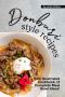 Donburi Style Recipes · an Illustrated Cookbook of Complete Meal Bowl Ideas!