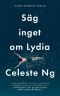 Säg inget om Lydia