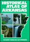 Historical Atlas of Arkansas