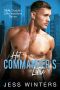 Hot Commander's Little · An Age Play Daddy Dom Instalove Romance (SEAL Daddy's Little Instalove Series Book 1)