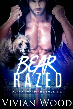 Bear Razed (Alpha Guardians Book 6)