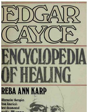 Edgar Cayce encyclopedia of healing