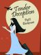 Tender Deception · A Novel of Romance