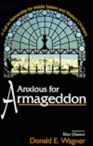 Anxious for Armageddon · A Call to Partnership for Middle Eastern and Western Christians