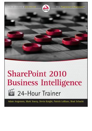 SharePoint 2010 Business Intelligence 24-Hour Trainer