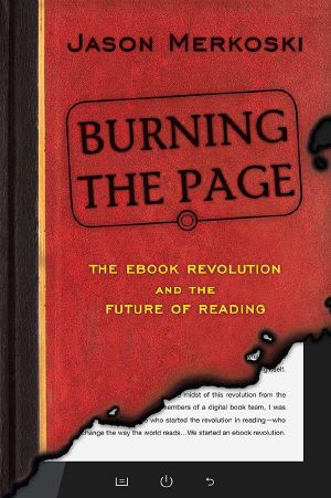 Burning the Page · The eBook revolution and the future of reading