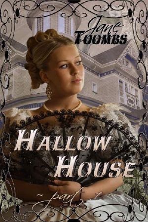 Hallow House - Part One