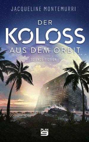 Der Koloss aus dem Orbit: Science-Fiction (German Edition)