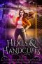 Hexes and Handcuffs · A Limited Edition Collection of Supernatural Prison Stories