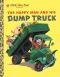 The Happy Man and His Dump Truck (Little Golden Book)