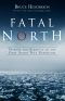 Fatal North