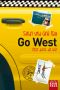 Go West · Reise durch die USA