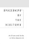 Space Ships of the Visitors