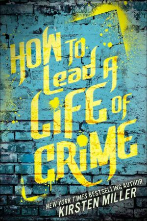 How to Lead a Life of Crime