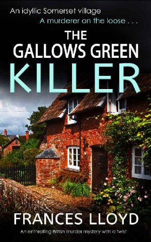 THE GALLOWS GREEN KILLER an enthralling British murder mystery with a twist (DETECTIVE INSPECTOR JACK DAWES MYSTERY Book 4)