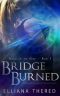 Bridge Burned · A Norse Myths & Legends Fantasy Romance (Bridge of the Gods Book 1)