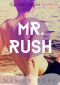 Mr. Rush · An Island Rush Bonus Chapter