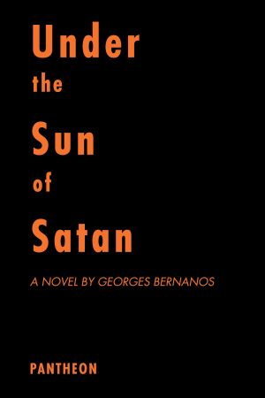 Under the Sun of Satan · A Novel