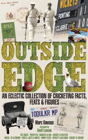 Outside Edge · an Eclectic Collection of Cricketing Facts, Feats & Figures