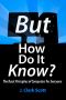 But How Do It Know? - the Basic Principles of Computers for Everyone