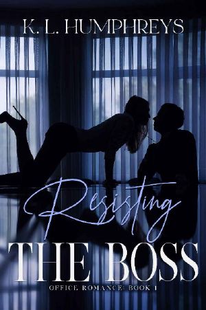 Resisting The Boss (Office Romance Book 1)