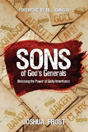 Sons of God's Generals · Unlocking the Power of Godly Inheritance