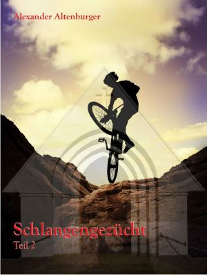 Schlangengezücht (Teil 2) (German Edition)
