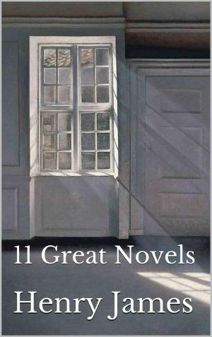 Henry James · 11 Great Novels