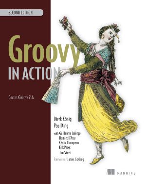 Groovy in Action · 2nd Edition