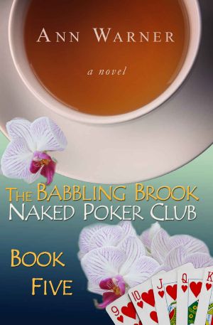 The Babbling Brook Naked Poker Club - Book Five (The Babbling Brook Naked Poker Club Series 5)