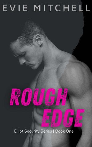 Rough Edge: Elliot Security Series