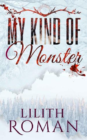 My Kind of Monster · A Dark Contemporary Romance