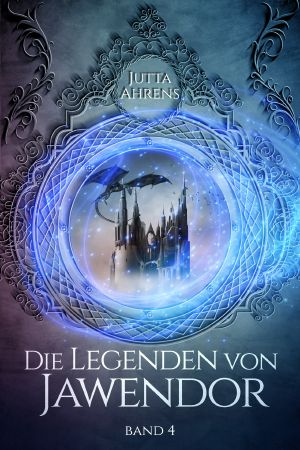 Die Legenden von Jawendor: Band 4 (German Edition)