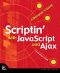 Scriptin’ With JavaScript and Ajax · A Designer’s Guide