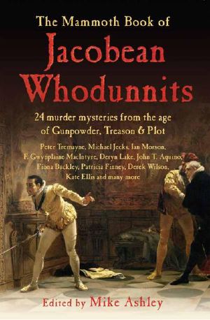 The Mammoth Book of Jacobean Whodunnits