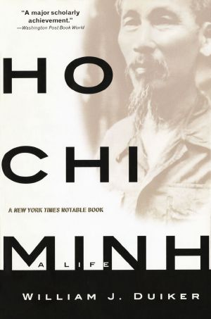 Ho Chi Minh · A Life