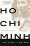 Ho Chi Minh · A Life