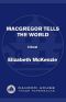 MacGregor Tells the World