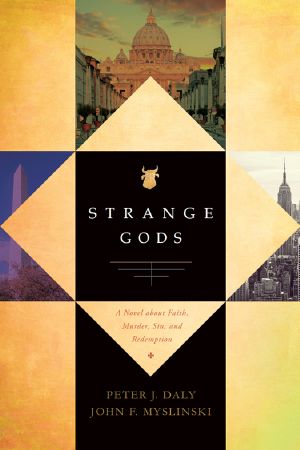 Strange Gods, Strange Gods