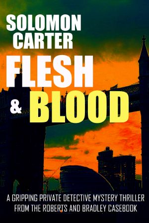 Flesh and Blood · A gripping private detective mystery thriller