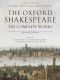 The Oxford Shakespeare · The Complete Works 2nd Edition