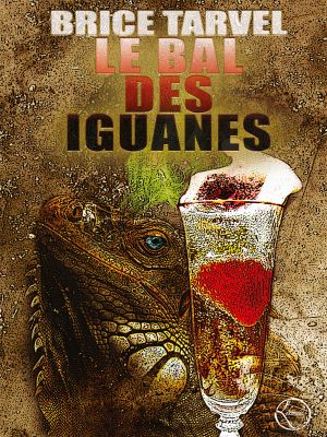 Le Bal des Iguanes