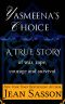 Yasmeena's Choice · A True Story of War, Rape, Courage and Survival