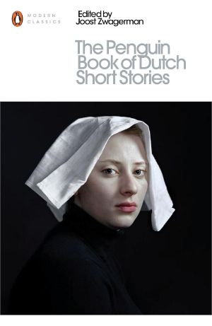 The Penguin Book of Dutch Short Stories (Penguin Modern Classics)