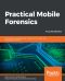 Practical Mobile Forensics, Fourth Edition