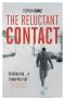 The Reluctant Contact