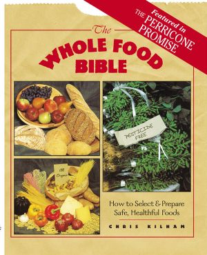 The Whole Food Bible