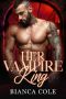 Her Vampire King: A Dark Vampire Romance (Royally Mated Book 4)