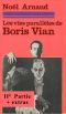 Les Vies Parallèles De Boris Vian II