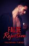 False Rejection (For the Sake of Love Book 5)